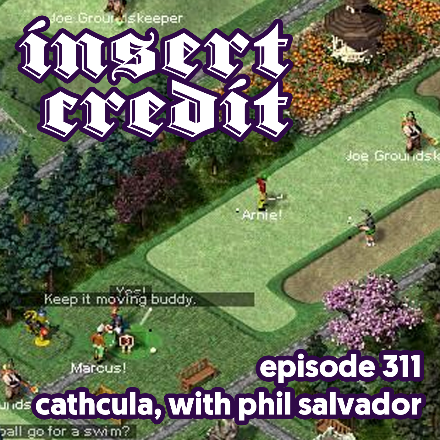 Ep. 311 - Cathcula, with Phil Salvador
