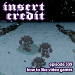 Ep. 339 - How to Like Video Games