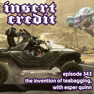 Ep. 343 - The Invention of Teabagging, with Esper Quinn