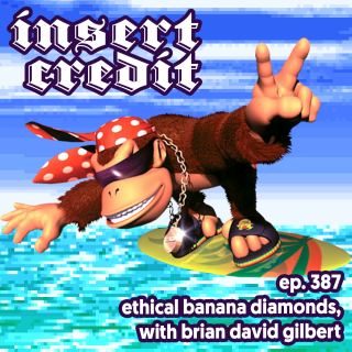 Ep. 387 - Ethical Banana Diamonds, with Brian David Gilbert