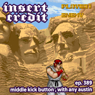 Ep. 389 - Middle Kick Button, with Any Austin
