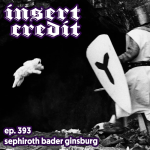 Ep. 393 - Sephiroth Bader Ginsburg