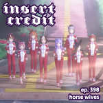 Ep. 398 - Horse Wives