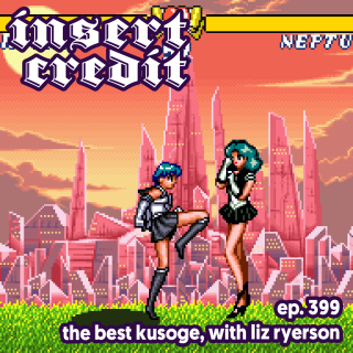 Ep. 399 - The Best Kusoge, with Liz Ryerson