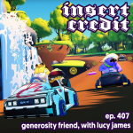 Ep. 407 - Generosity Friend, with Lucy James
