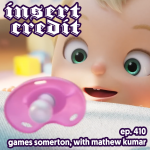 Ep. 410 - Games Somerton, with Mathew Kumar