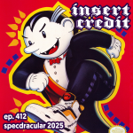 Ep. 412 - Specdracular 2025