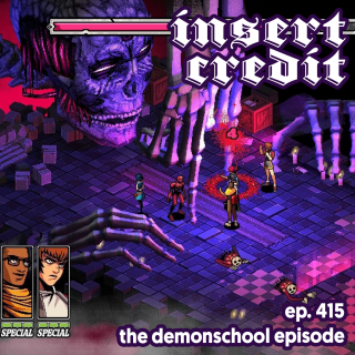 Ep. 415 - The Demonschool Episode