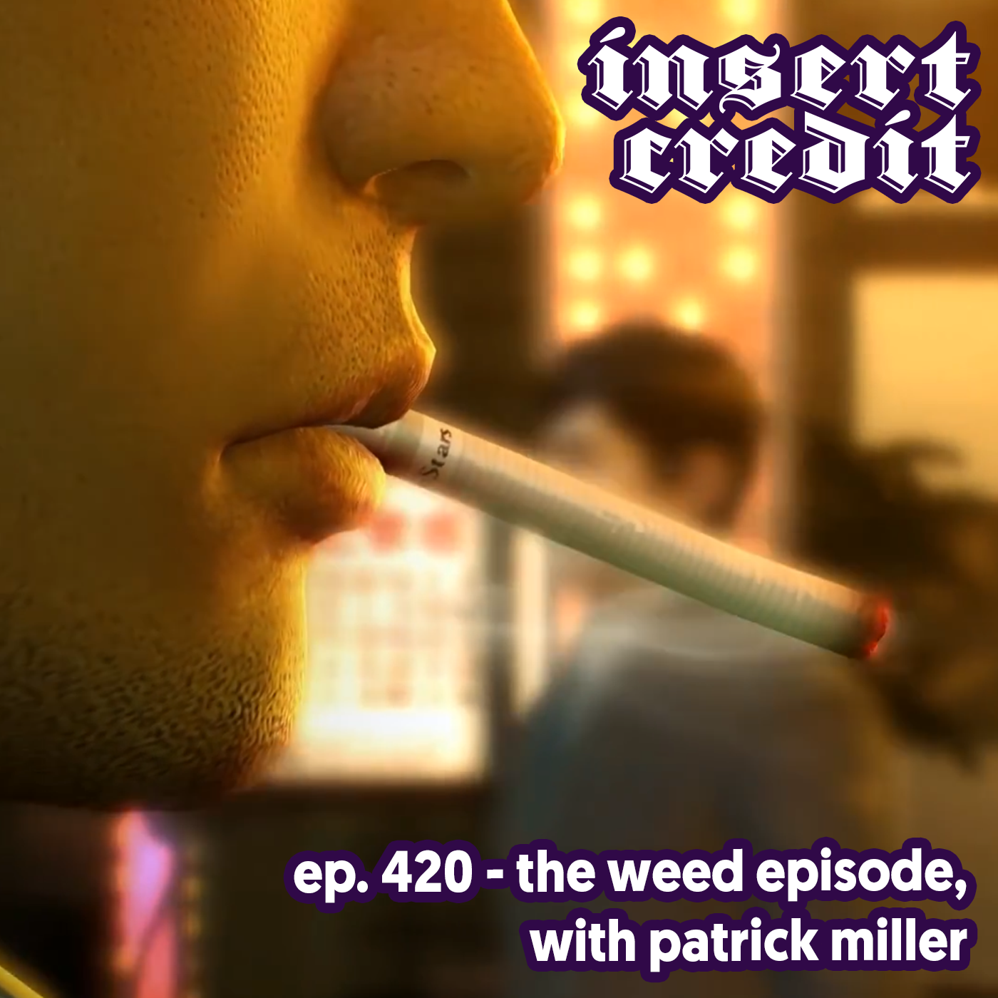 Ep. 420 - The Weed Episode, with Patrick Miller