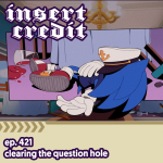 Ep. 421 - Clearing the Question Hole