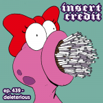 Ep. 439 - Deleterious