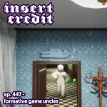 Ep. 447 - Formative Game Uncles