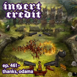Ep. 461 - Thanks, Odama